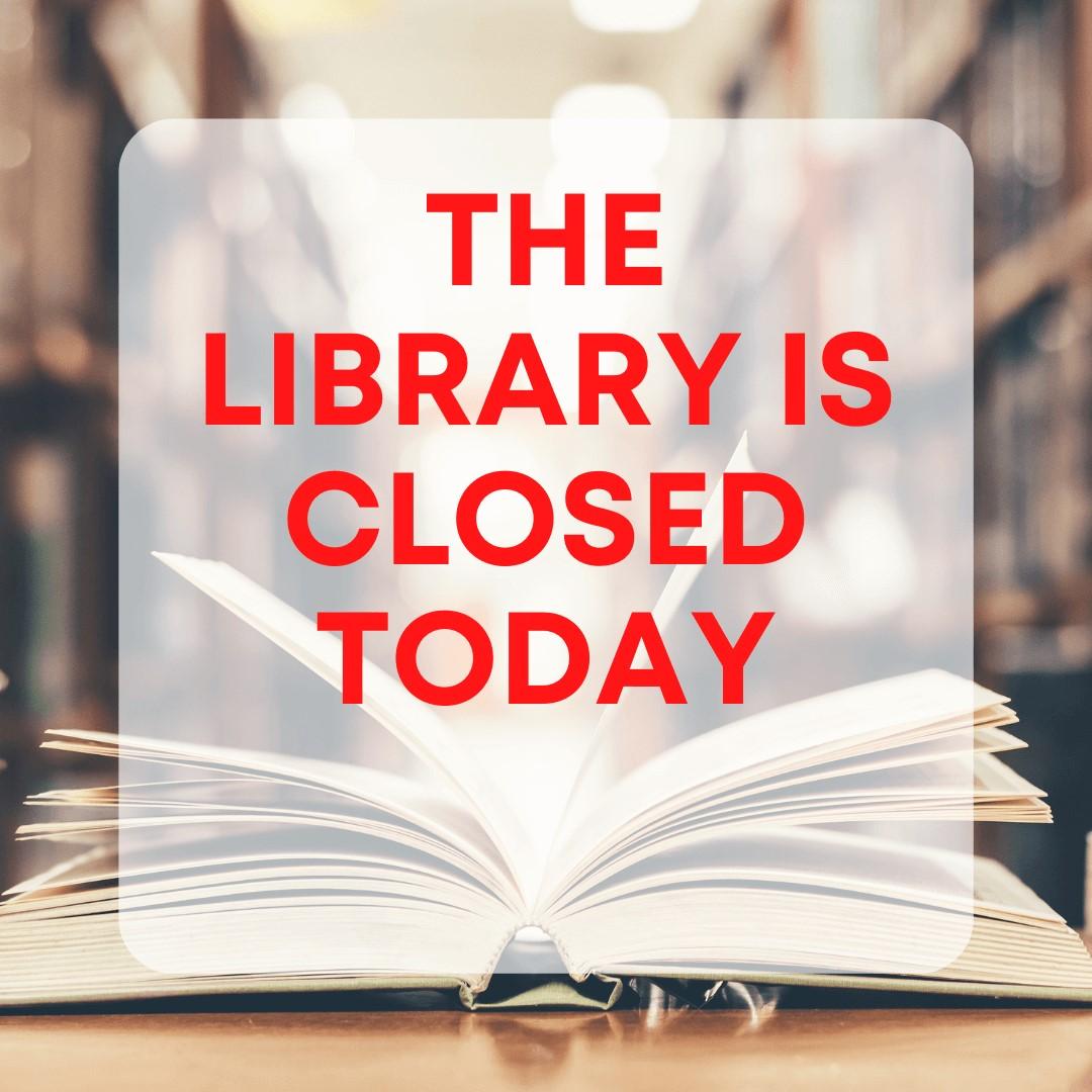 Library is Closed 